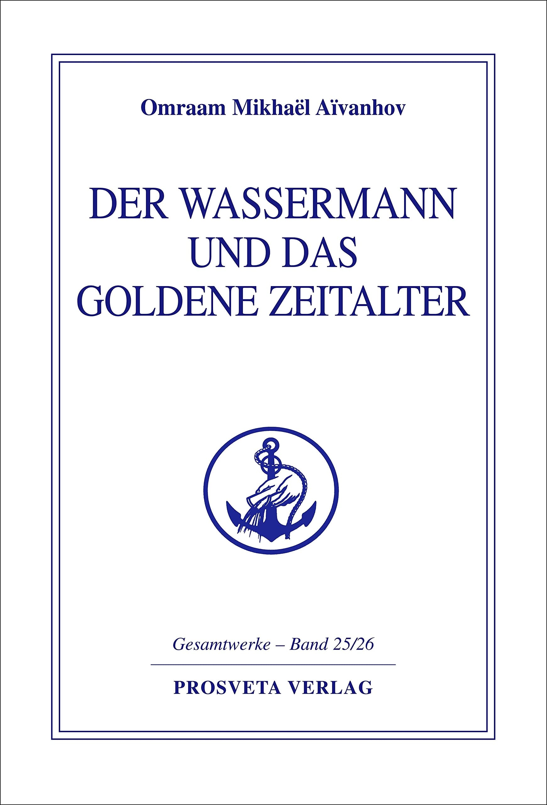 Der Wassermann und das Goldene Zeitalter