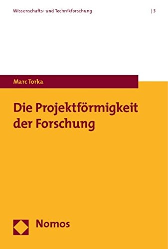 Die Projektformigkeit der Forschung