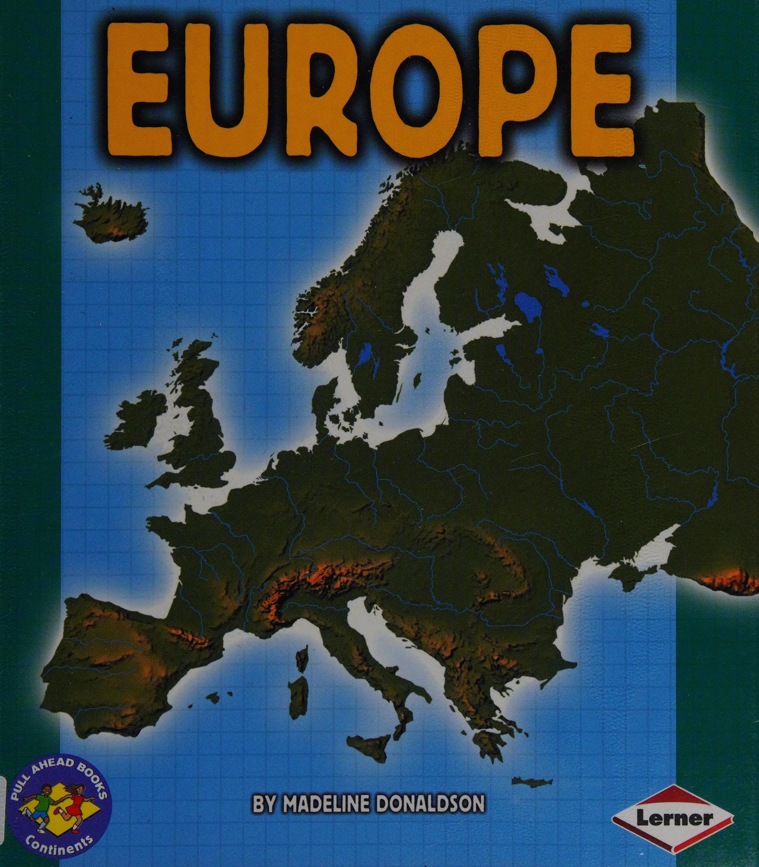 Europe (Pull Ahead Books - Continents)