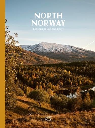 North Norway: Seasons of Sun and Snow
