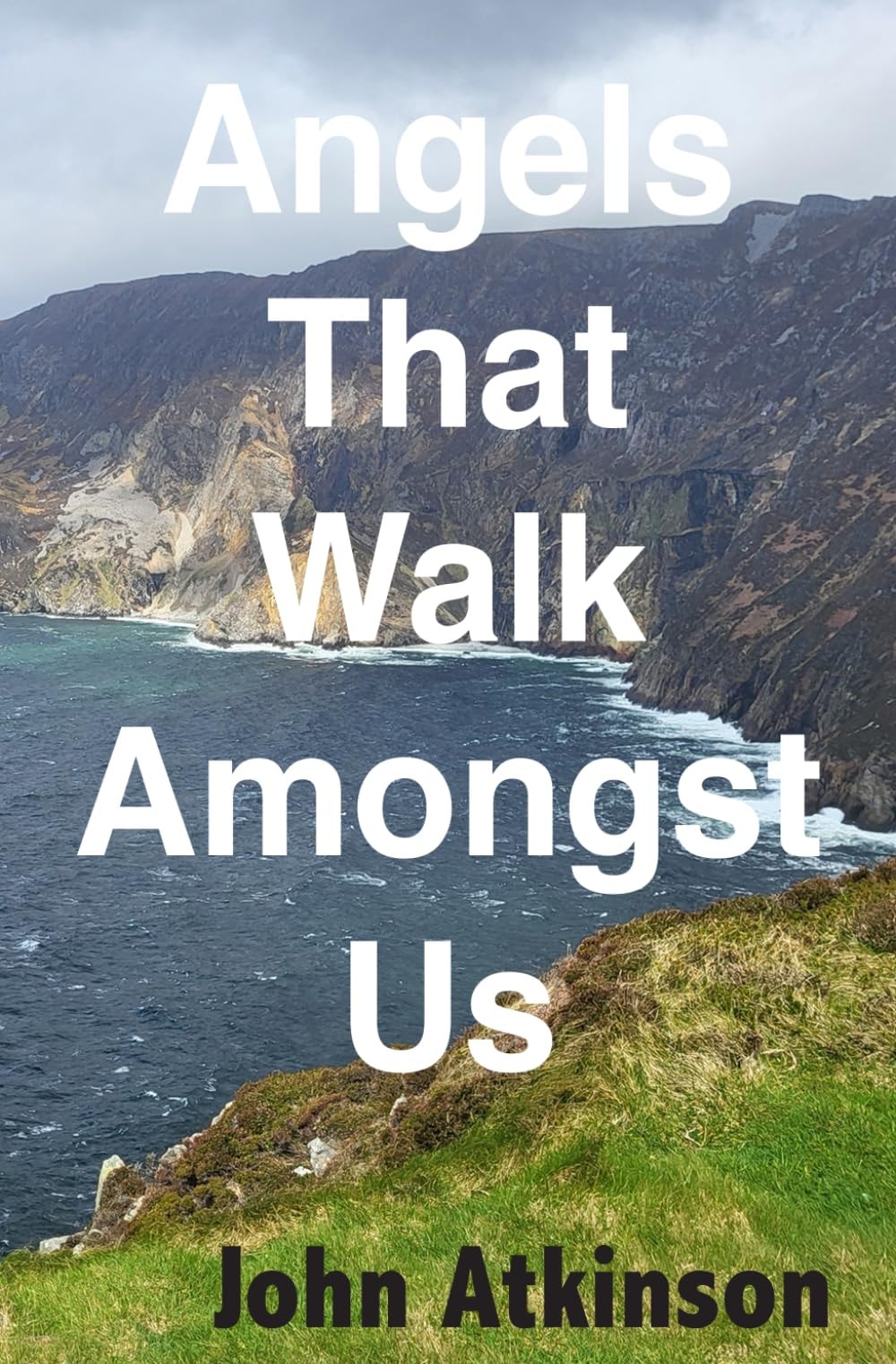 Angels That Walk Amongst Us