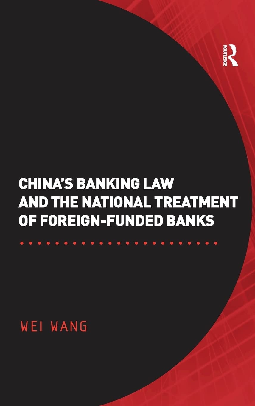 China's Banking Law and the National Treatment of Foreign-Funded Banks