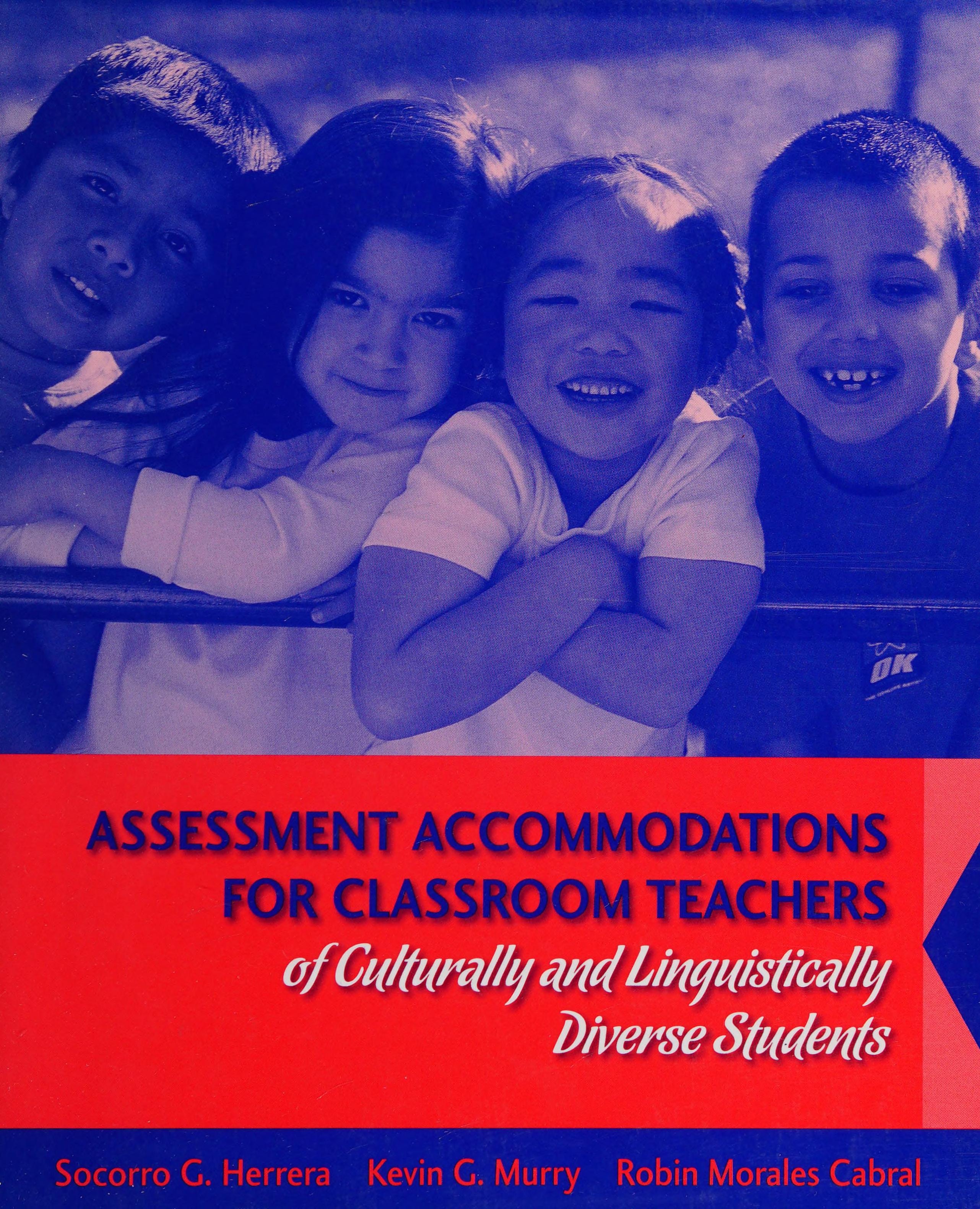 Assessment Accommodations for Classroom Teachers of Culturally and Linguistically Diverse Students