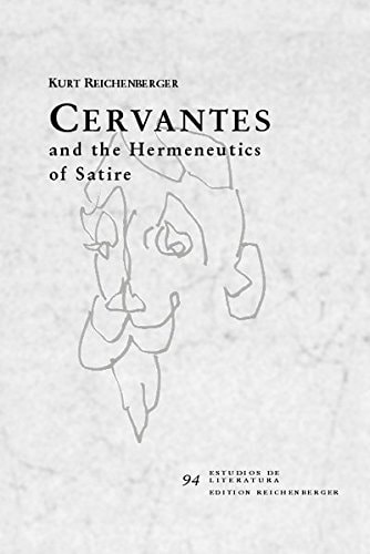Cervantes and the Hermeneutics of Satire