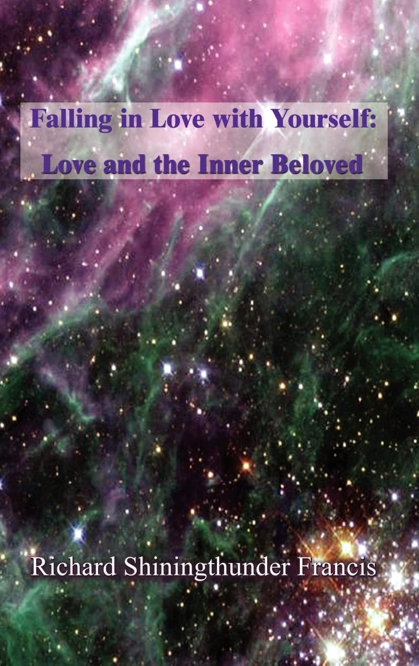 Falling in Love with Yourself: Love and the Inner Beloved