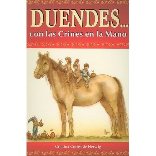 Duendes con las Crines en las Manos (Spanish Edition)