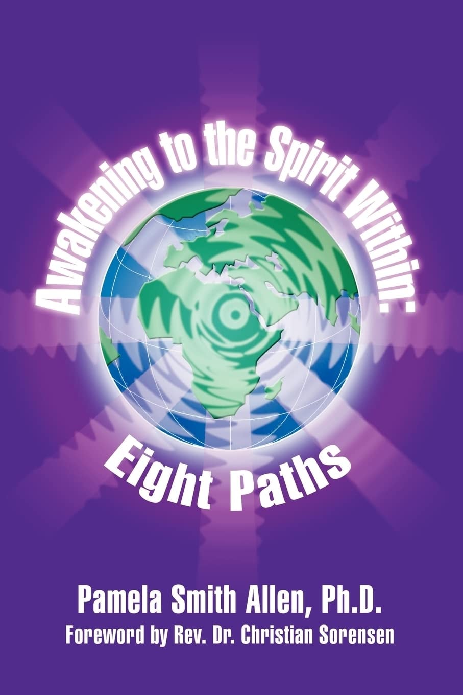 Awakening to the Spirit Within: Eight Paths