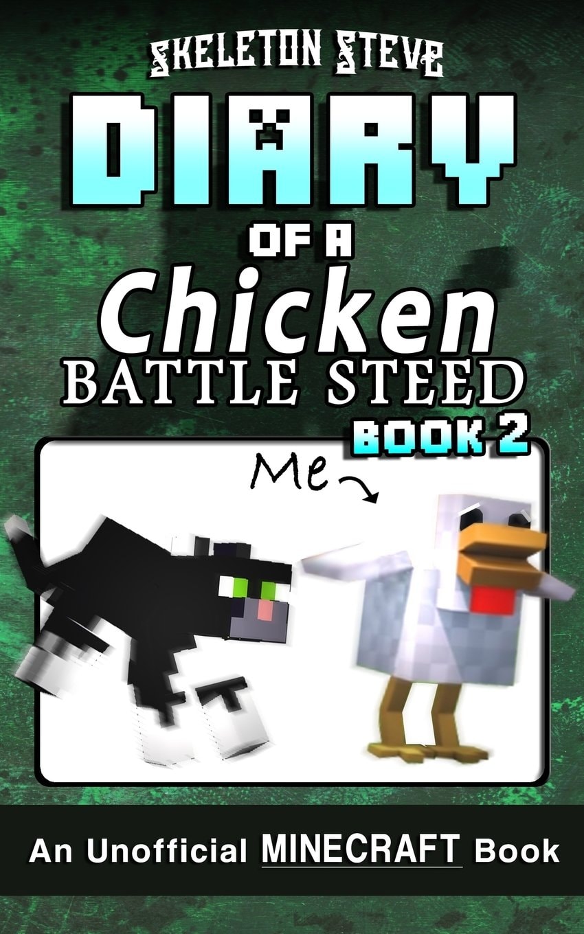 Diary of a Minecraft Chicken Jockey BATTLE STEED - Book 2: Unofficial Minecraft Books for Kids, Teens, & Nerds - Adventure Fan Fiction Diary Series ... Jockey and the Baby Zombie Knight) (Volume 2)