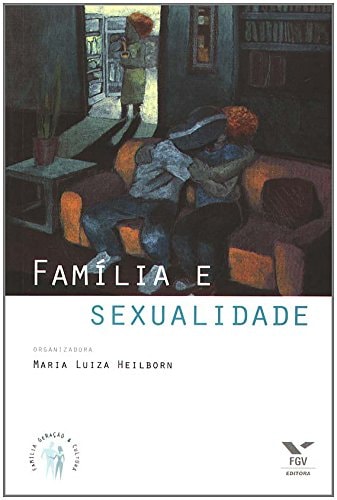 Familia E Sexualidade (Portuguese Edition)