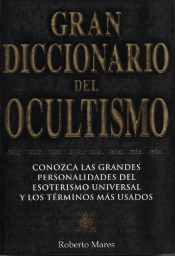 Gran Diccionario de Ocultismo (Spanish Edition)