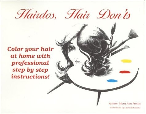 Hairdos, Hair Don'ts