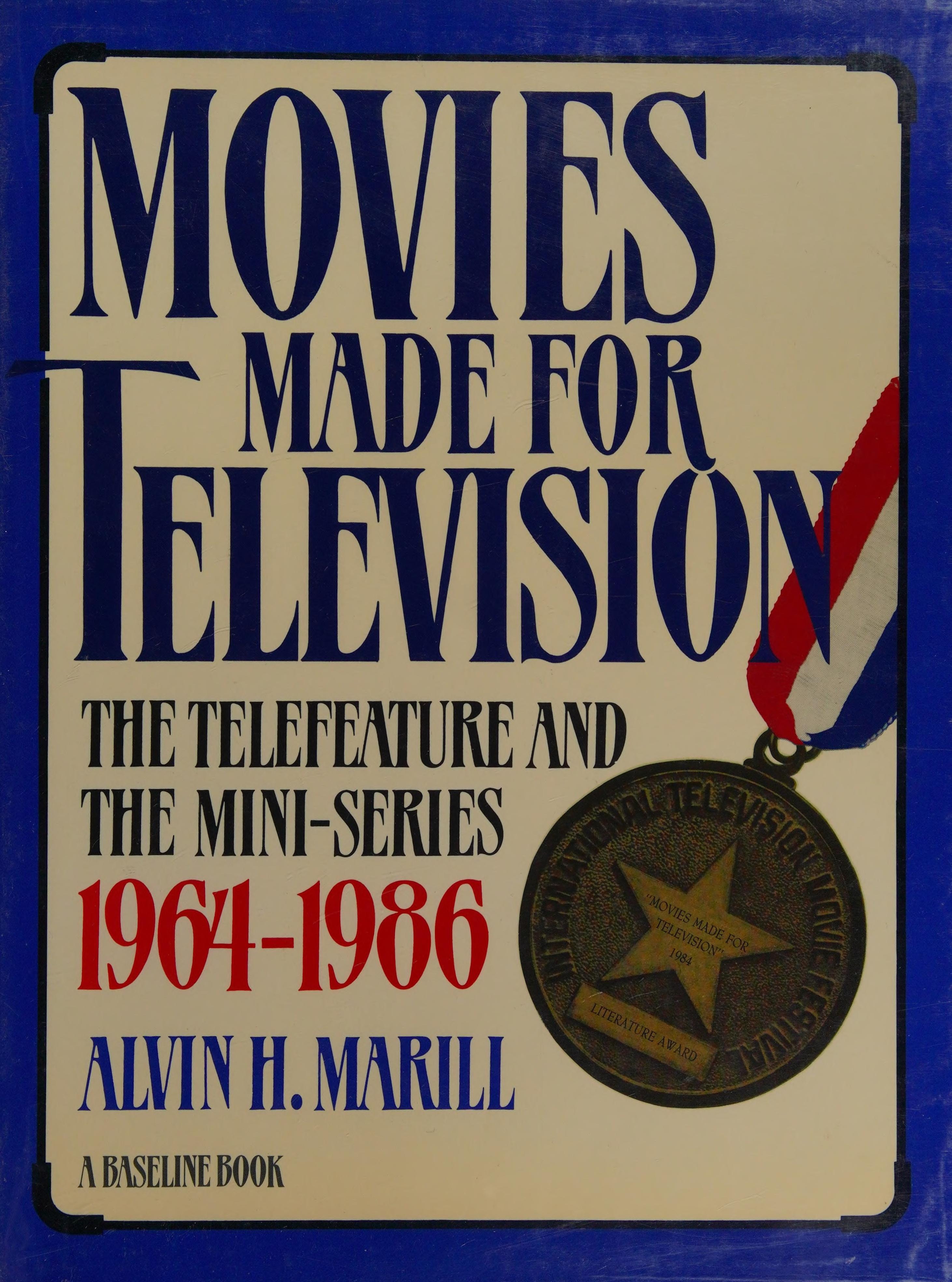 Movies Made for Television: The Telefeature and the Mini-Series : 1964-1986