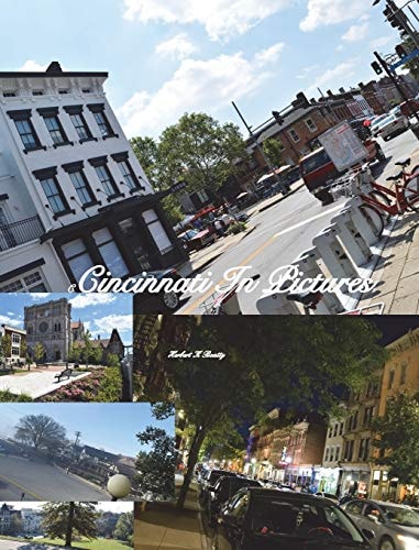 Cincinnati In Pictures, 5th Edition: 4th reprint