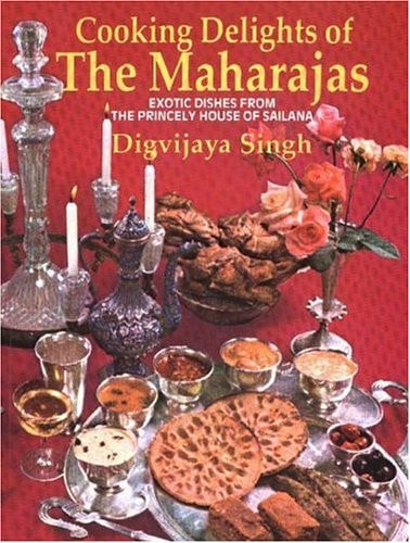 Cooking Delights of the Maharajas