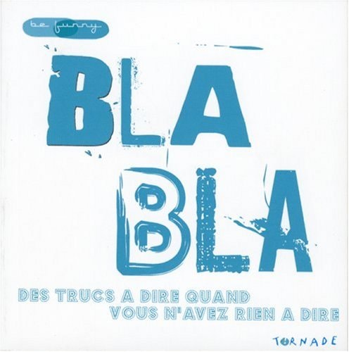 Bla Bla (French Edition)