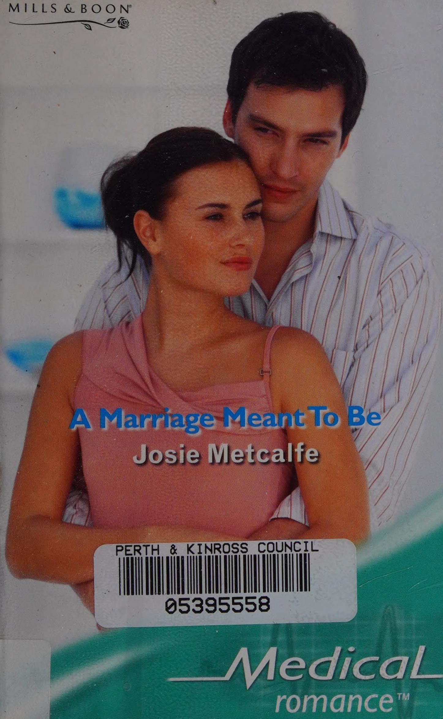 A Marriage Meant to Be (Medical Romance) (Medical Romance)