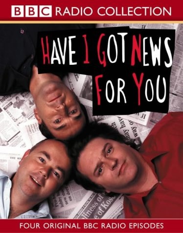 "Have I Got News for You" (Radio Collection)