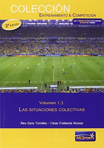 El juego colectivo, tomo 3: las situaciones colectivas (Spanish Edition)