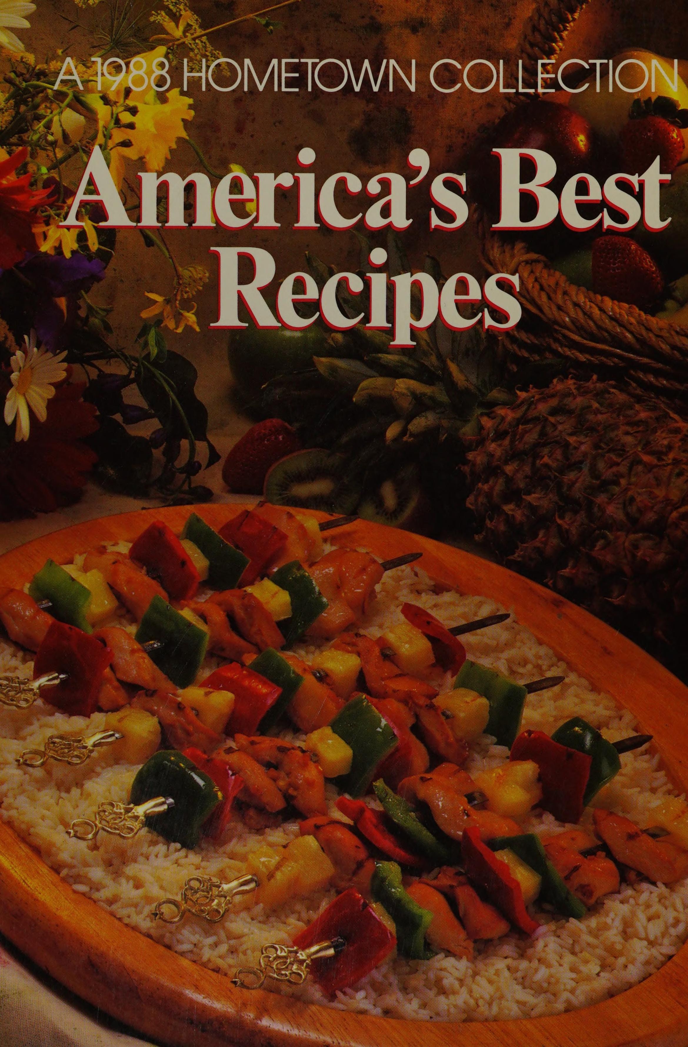 America's Best Recipes: A 1988 Hometown Collection
