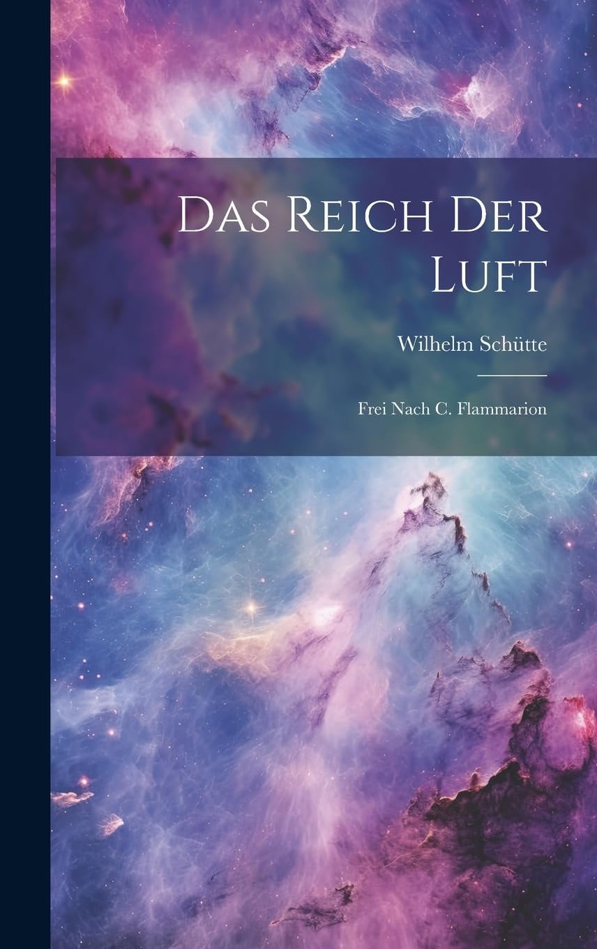Das Reich Der Luft: Frei Nach C. Flammarion (German Edition)
