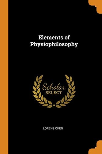 Elements of Physiophilosophy
