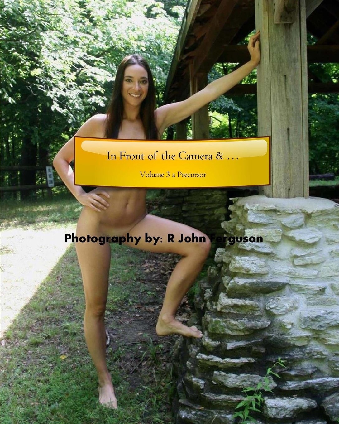 Behind the Photograph (In Front of the Camera & ...)