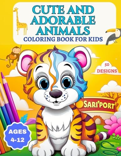 Cute and Adorable Animals Coloring Book For Kids 4-12: 50 Pages of Charming Animals, Perfect for Kids' Creativity, Hours of Fun in a Colorful World.