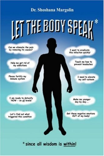 Let the Body Speak*: Since all wisdom is within