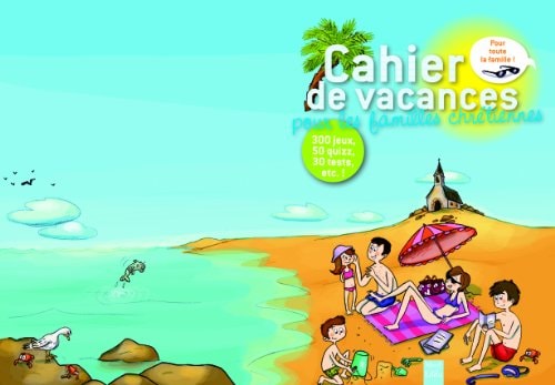 Le cahier de vacances pour les familles chrétiennes
