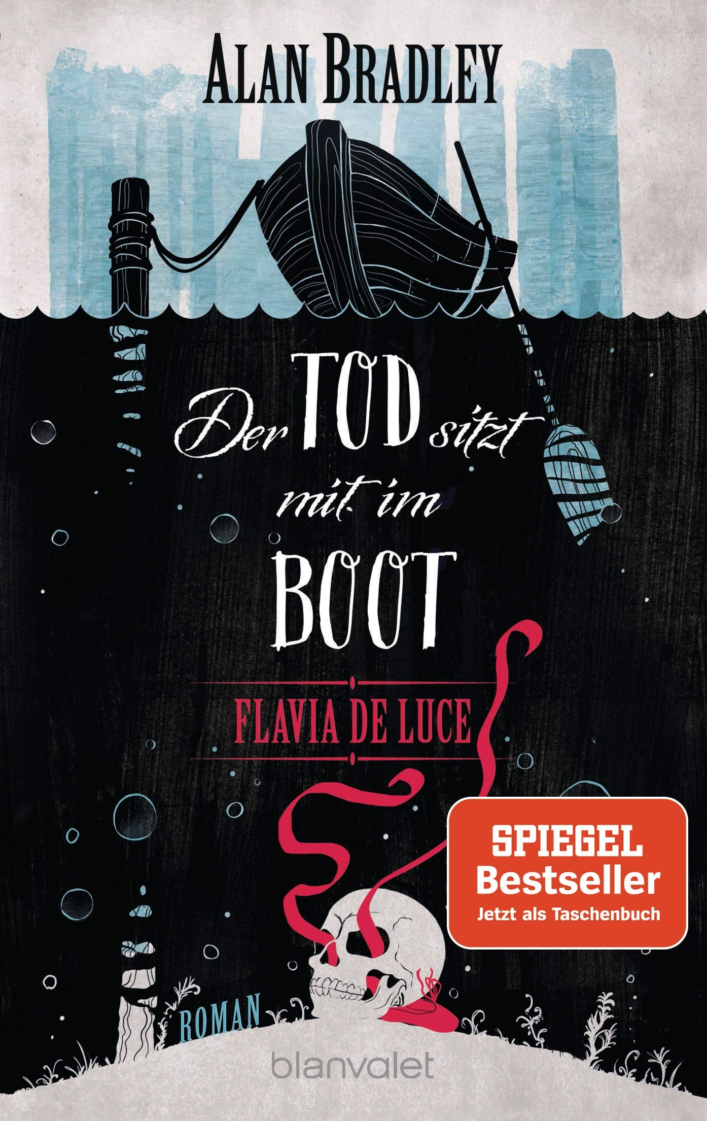Flavia de Luce 9 - Der Tod sitzt mit im Boot: Roman