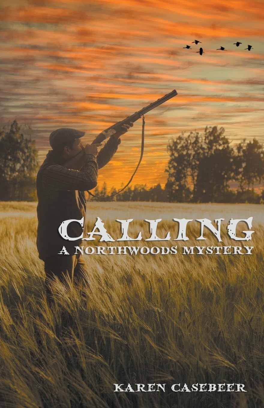Calling (A Northwoods Mystery)