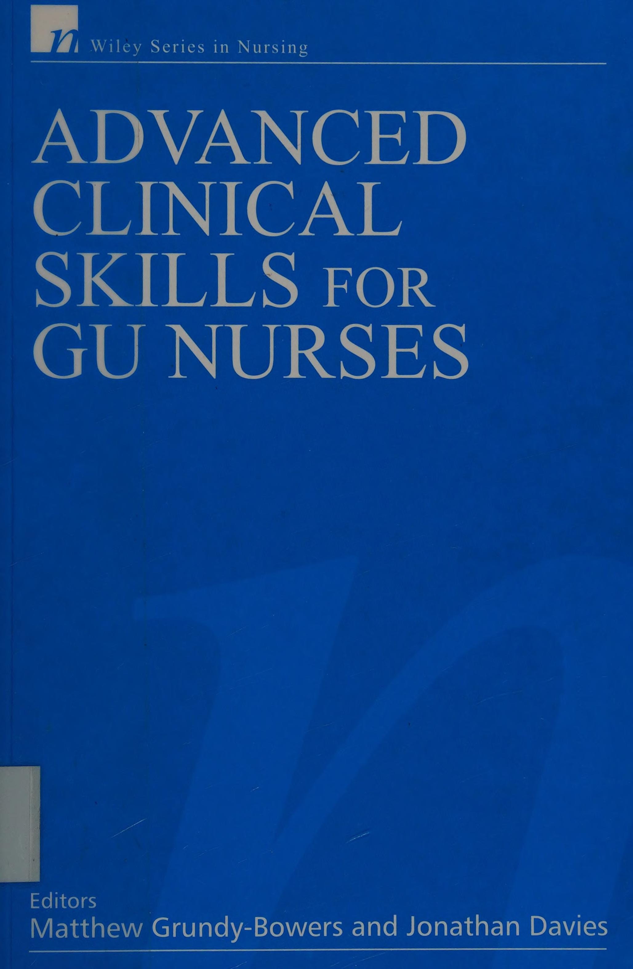Advanced Clinical Skills for GU Nurses (Wiley Series in Nursing)