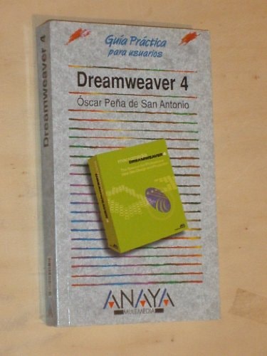 Dreamweaver 4 (Guias Practicas) (Spanish Edition)