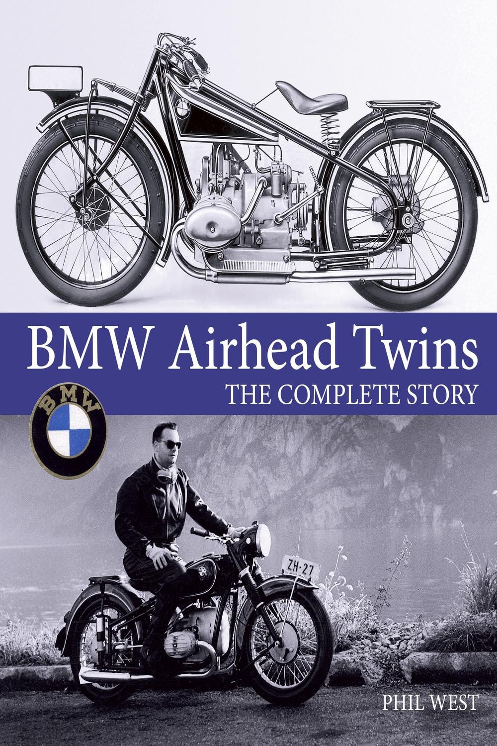 BMW Airhead Twins: The Complete Story (Crowood Motoclassics)