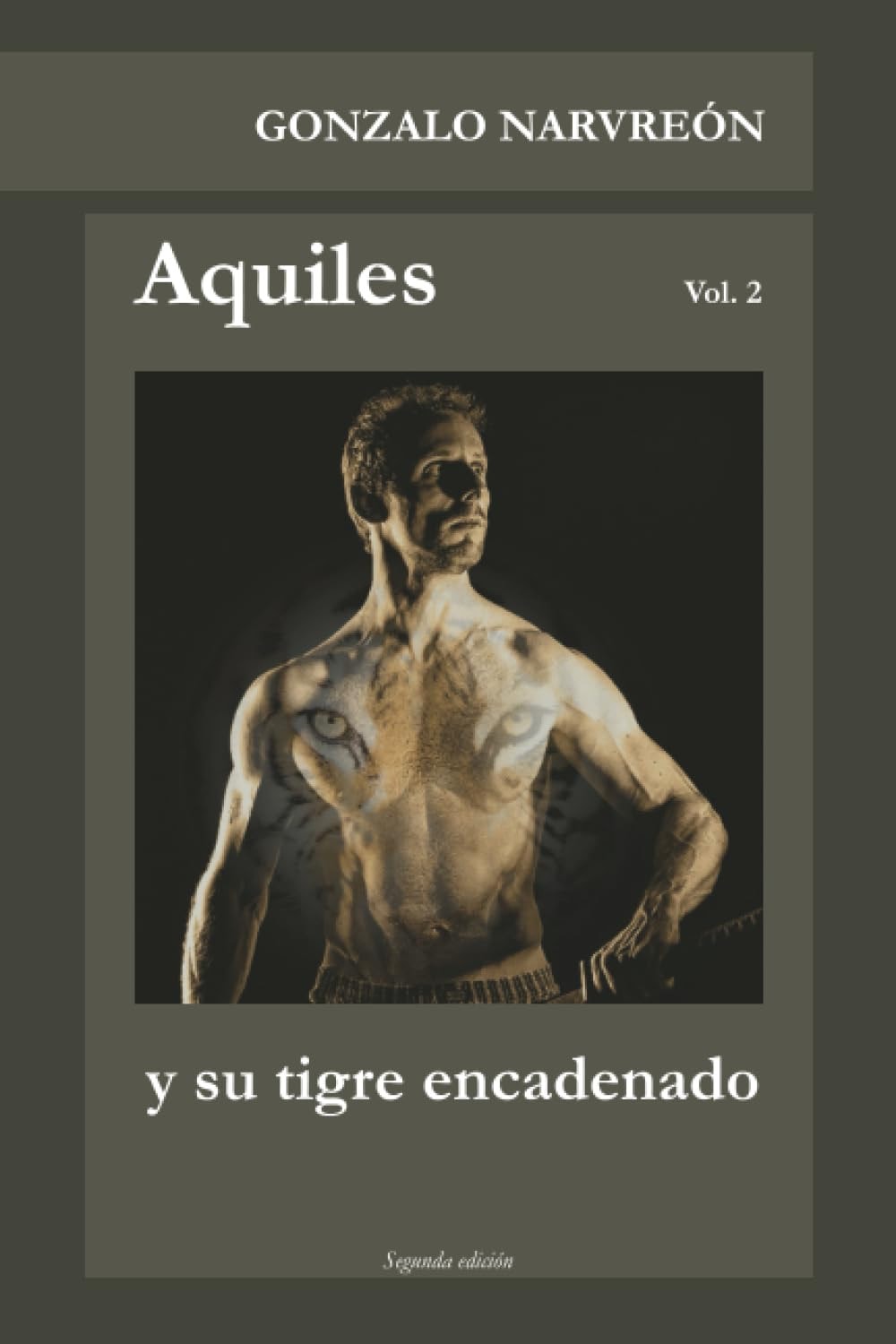 Aquiles: y su tigre encadenado (Spanish Edition)