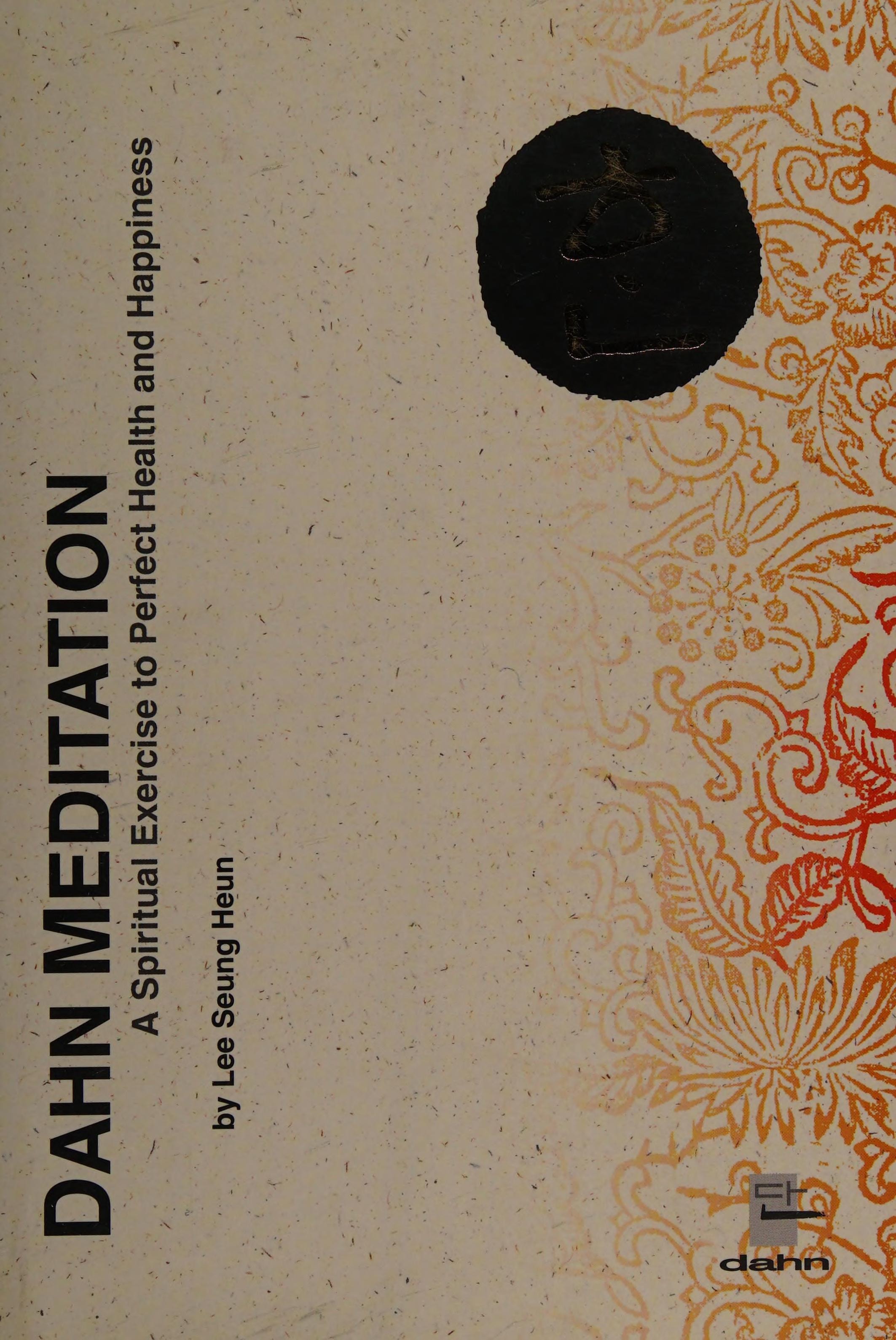 Dahn Meditation and Exercise