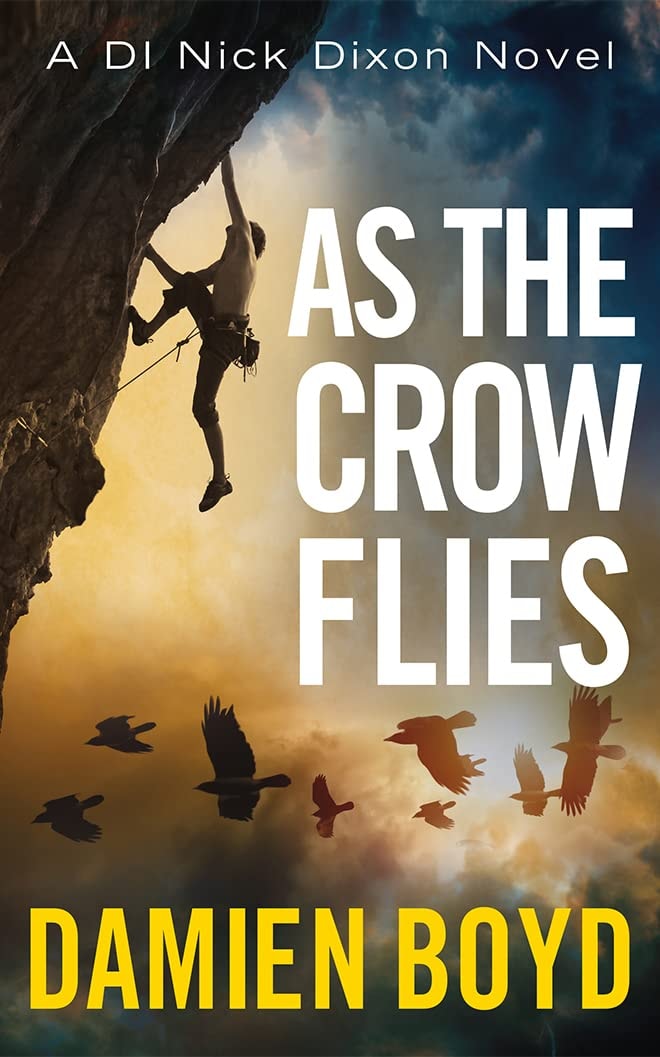 As the Crow Flies (DI Nick Dixon Crime, 1)