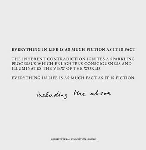 Fact and Fiction: Everything in Life is as Much Fiction as it is Fact