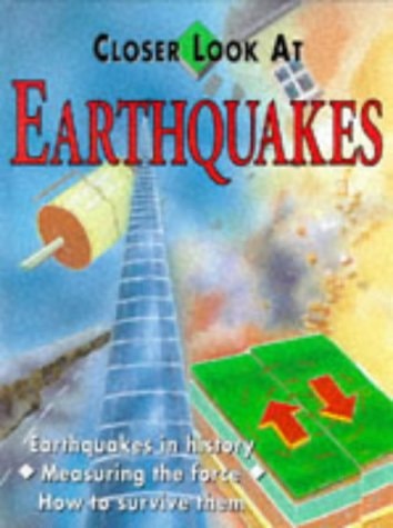 Earthquakes (Closer Look at)