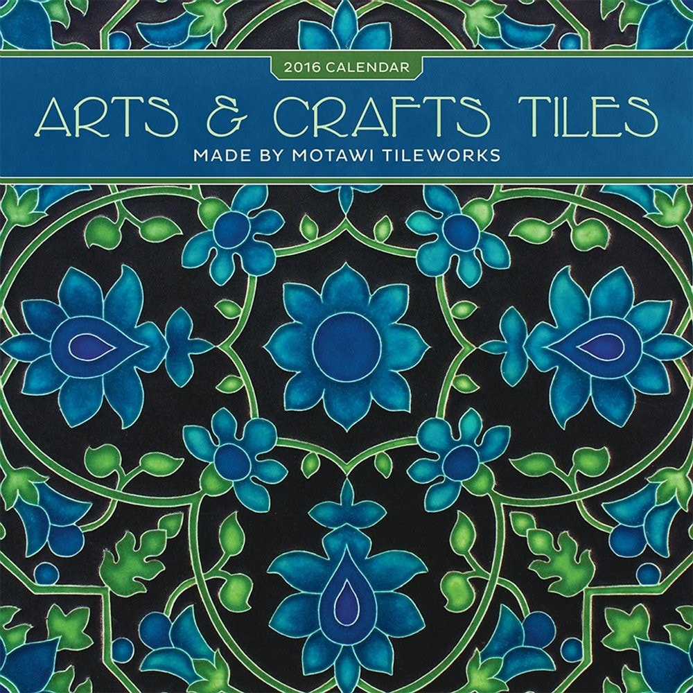 Arts & Crafts Tiles 2016 Calendar