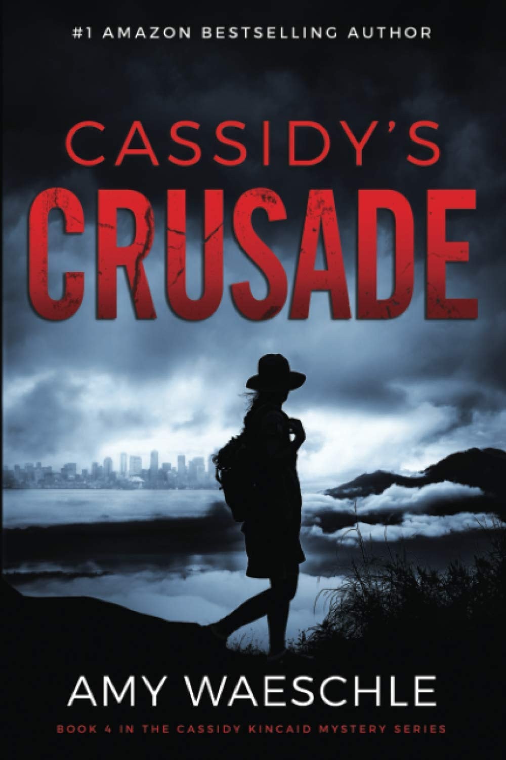 Cassidy's Crusade (Cassidy Kincaid)