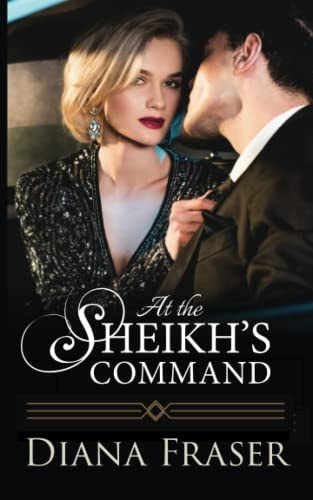 At the Sheikh's Command (Diamond Sheikhs)