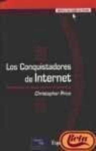 Conquistadores de Internet, Los (Spanish Edition)