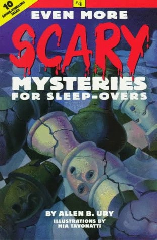Even more scary mysteries for sleep-overs (#4)
