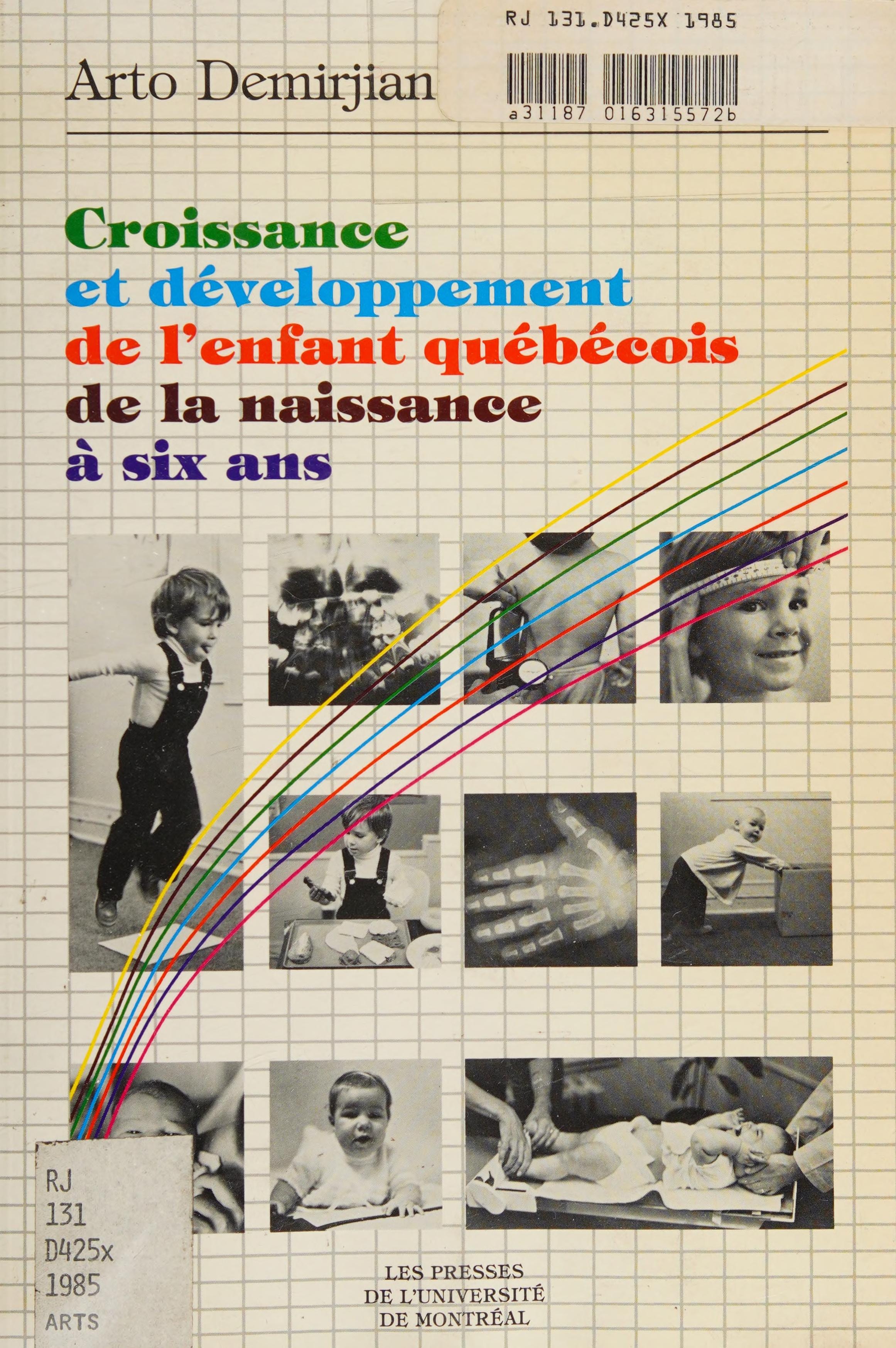 Croissance Et Developpement De L'Enfant Quebecois De LA Naissance a Six Ans (French and English Edition)