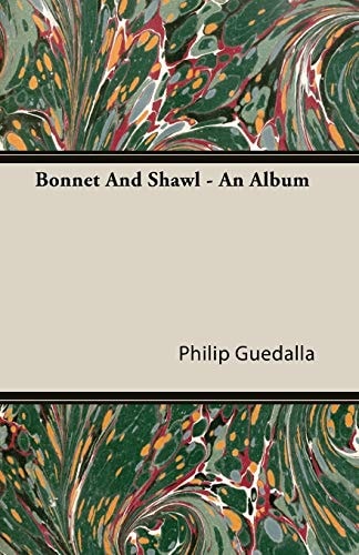 Bonnet and Shawl - an Album