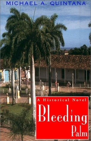 Bleeding Palm: A Historical Novel