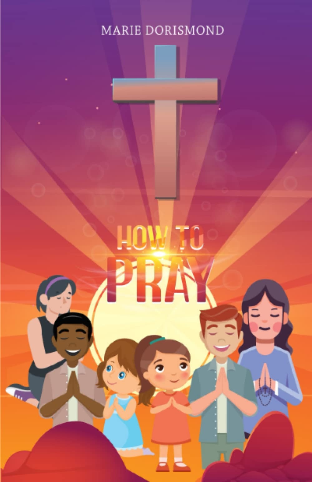 How to Pray