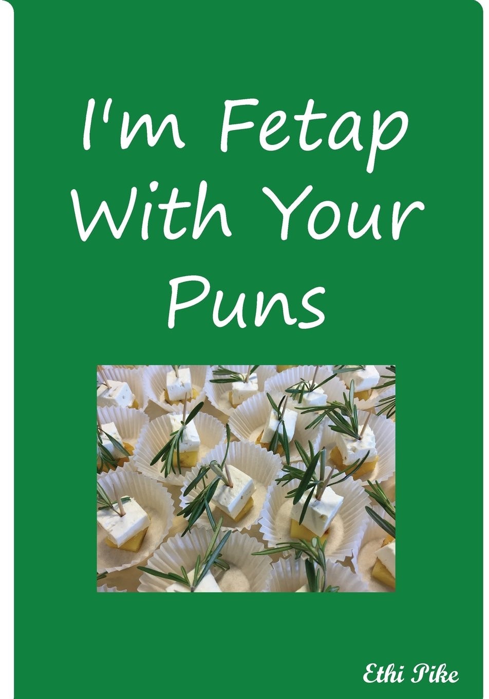 I'm Fetap With Your Puns - Notebook / Extended Lined Pages / Soft Matte Cover: An Ethi Pike Collectible Journal : Humor