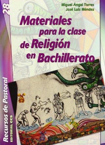 Materiales para la clase de Religión en Bachillerato (Recursos de pastoral) (Spanish Edition)